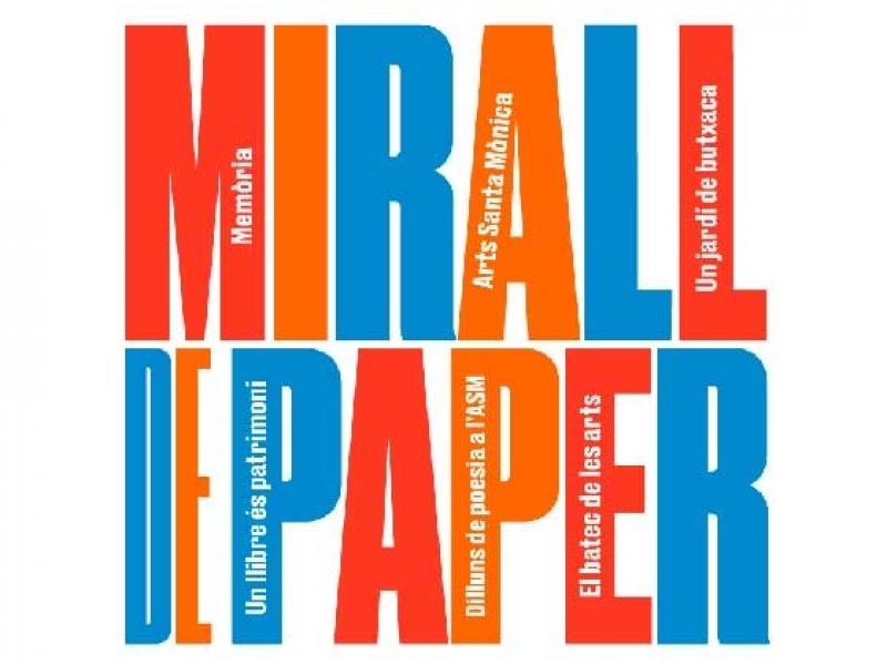 'Mirall de paper'. 30 anys de publicacions de l’Arts Santa Mònica en una exposició
