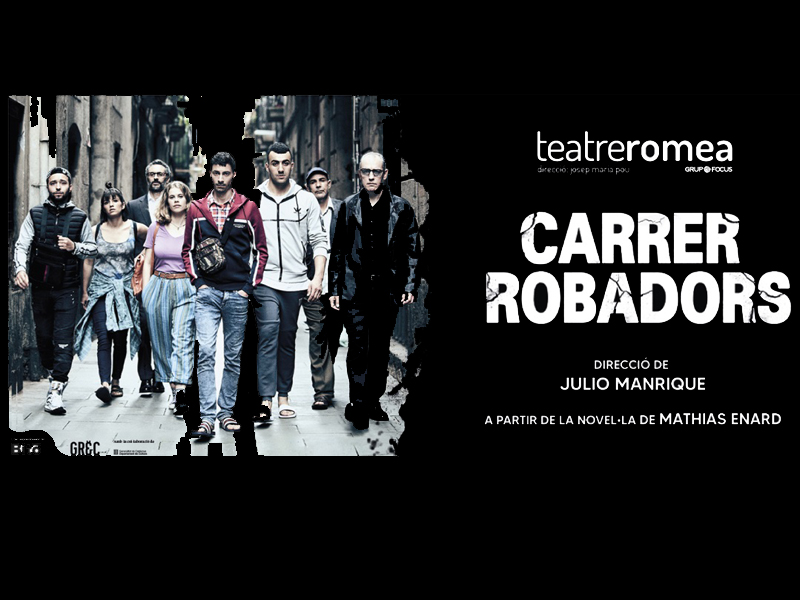 'Carrer Robadors' al Teatre Romea