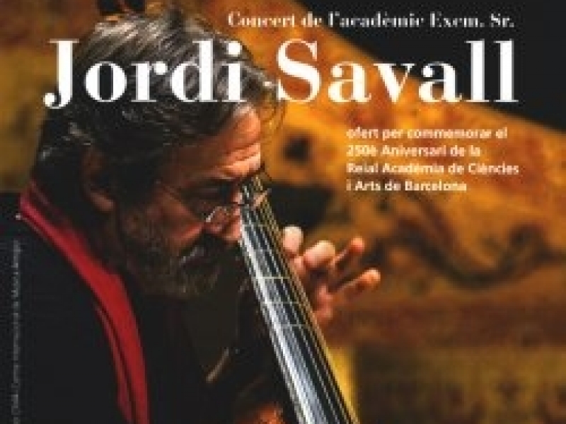 Concert de Jordi Savall per celebrar el 250è aniversari de la Reial Acadèmia de Ciències i Arts de Barcelona